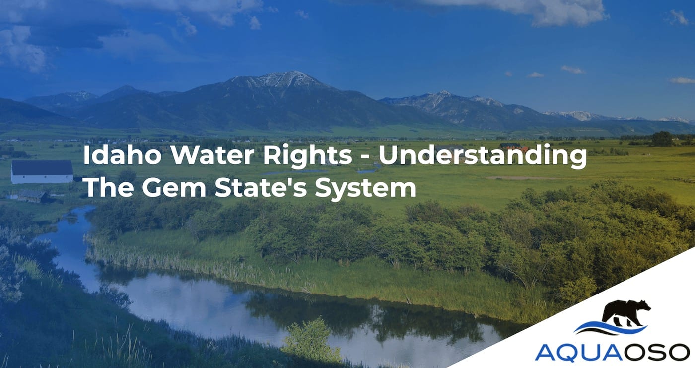 Idaho Water Rights - Understanding The Gem State's System