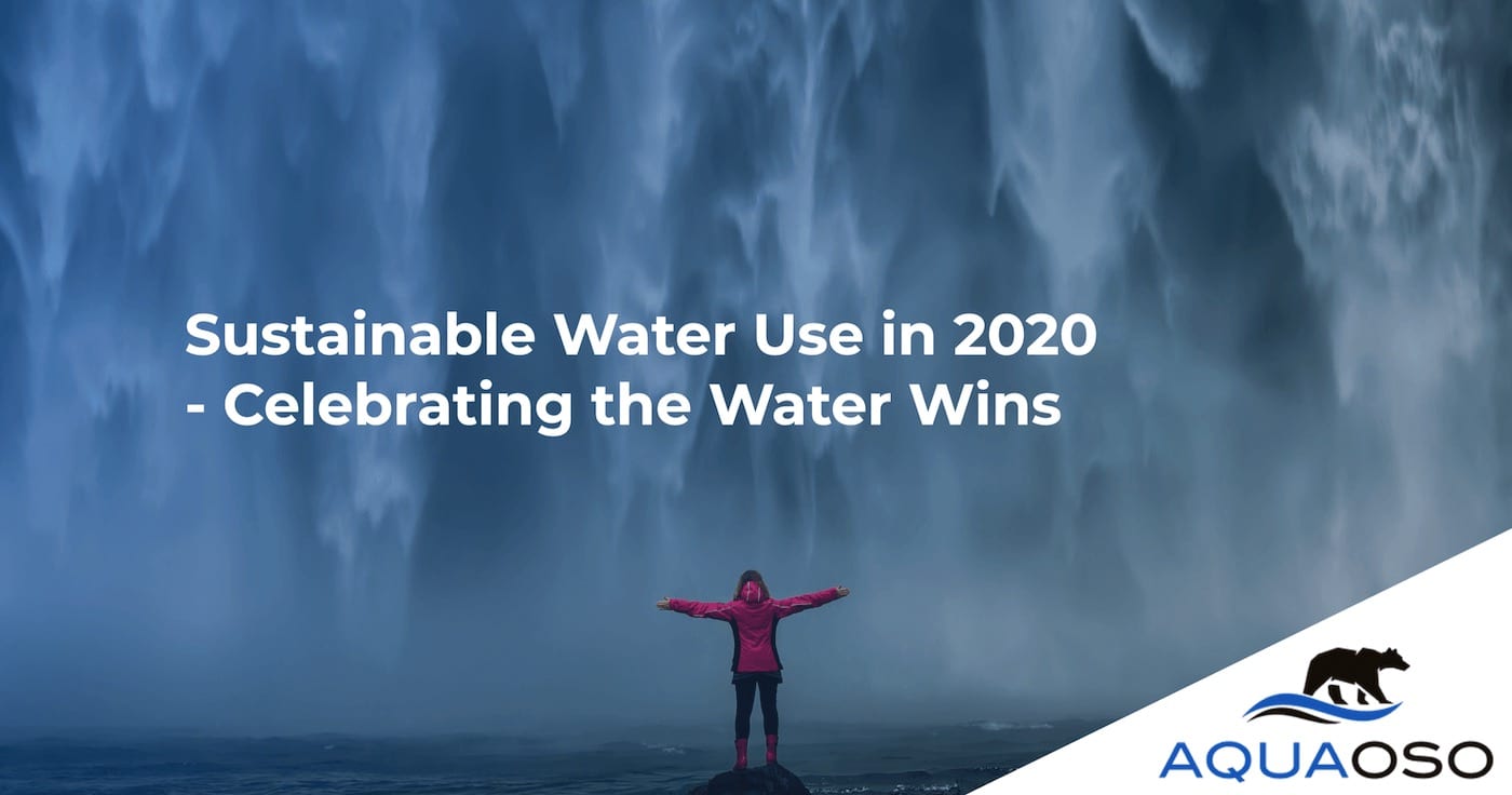 Sustainable Water Use in 2020 - Celebrating the Water Wins