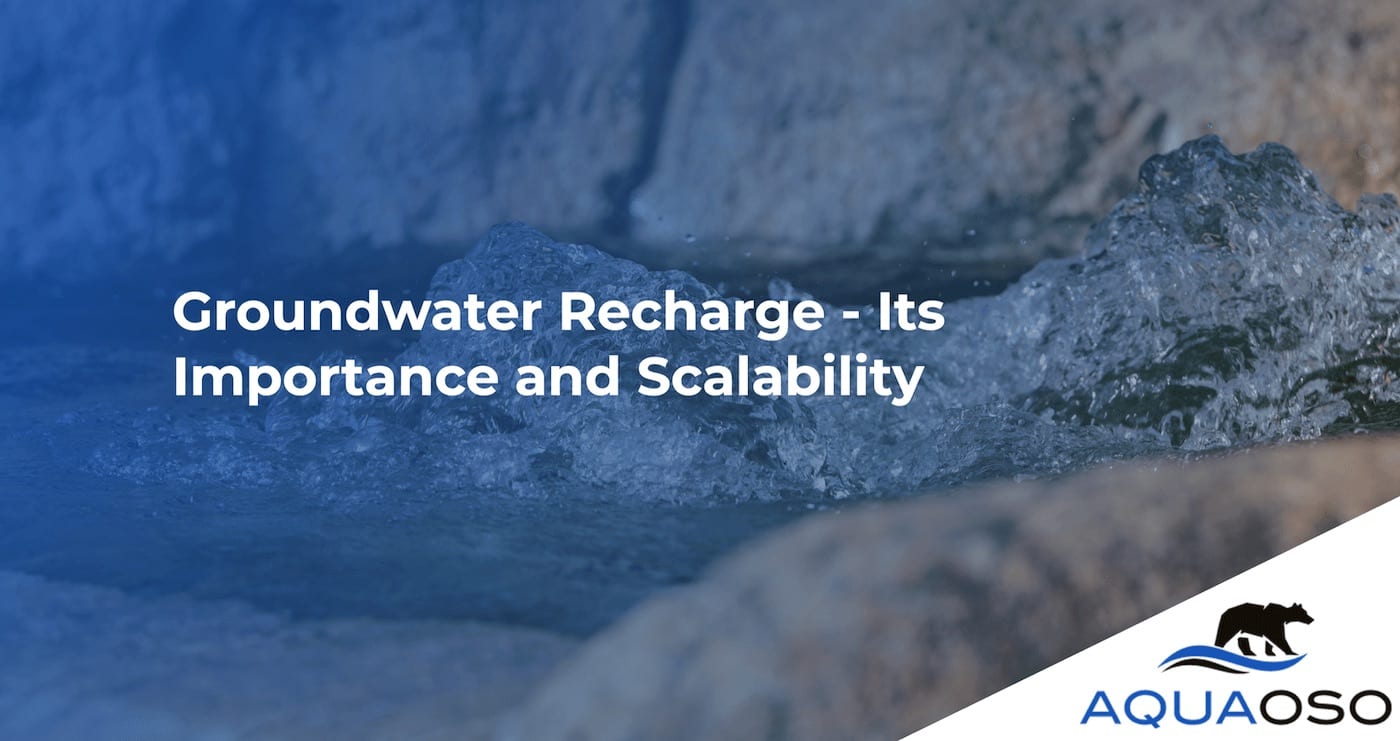 Groundwater Recharge - Its Importance and Scalability