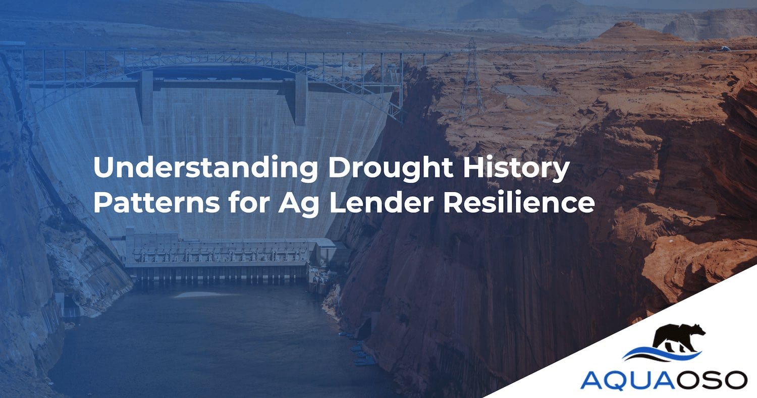 Understanding Drought History Patterns for Ag Lender Resilience