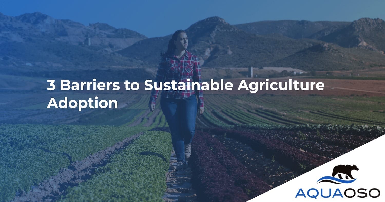 3 Barriers to Sustainable Agriculture Adoption