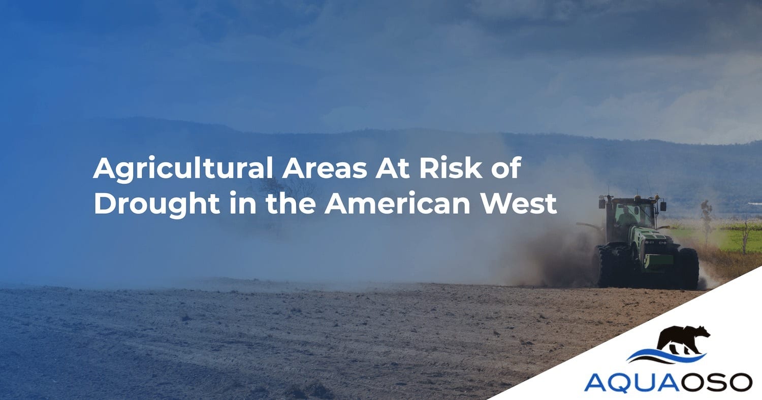 Agricultural Areas At Risk of Drought in the American West