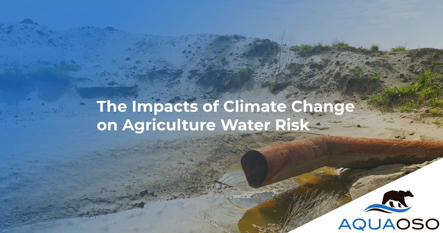 The Impacts of Climate Change on Agriculture Water Risk