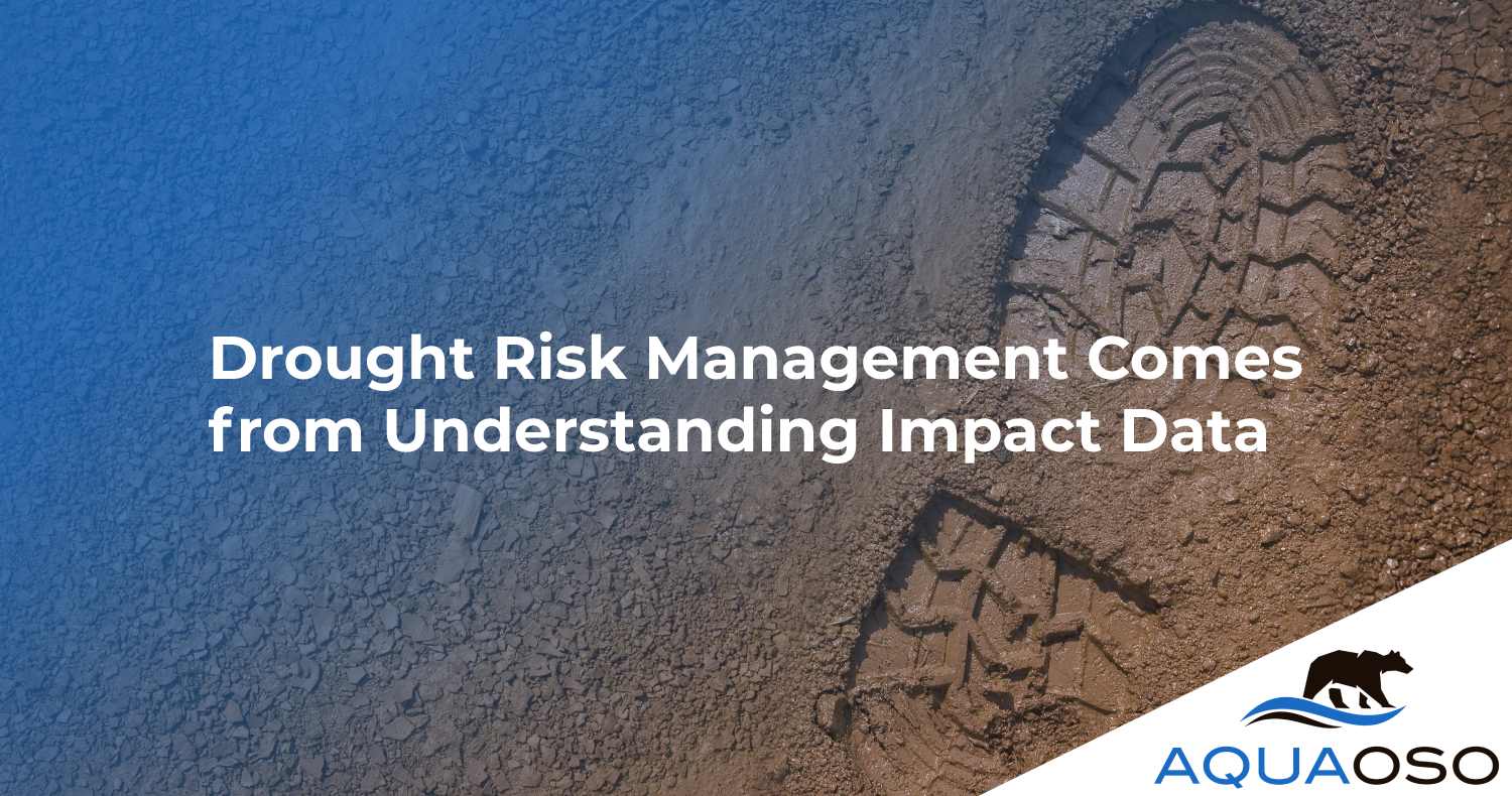 Drought Risk Management Comes from Understanding Impact Data