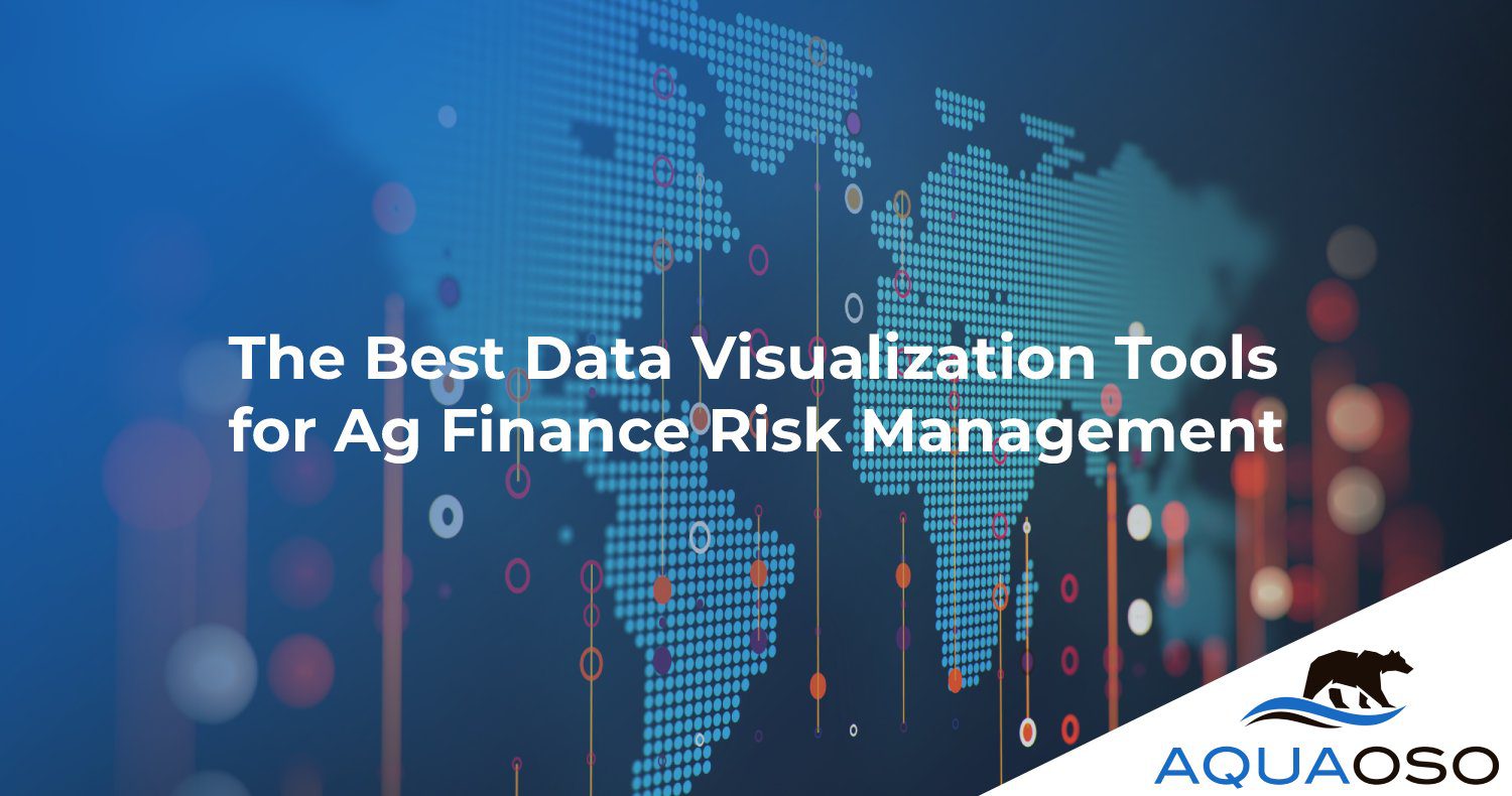 The Best Data Visualization Tools for Ag Finance Risk Management